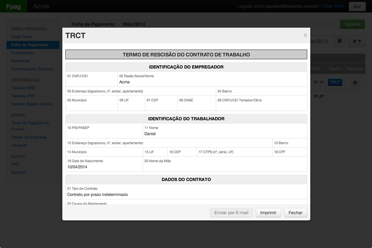 O TRCT poderá ser enviado por e-email ou impresso