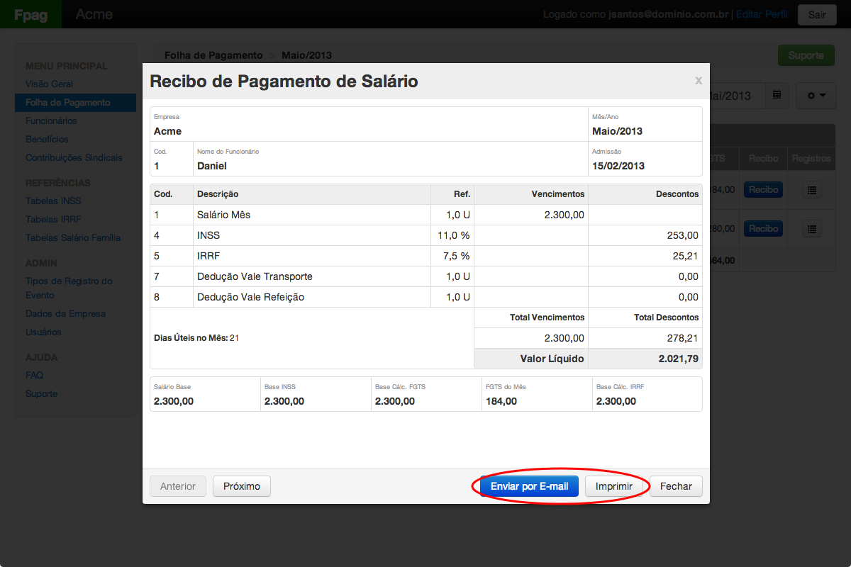 Você também poderá enviar por e-mail ou imprimir o recibo de pagamento