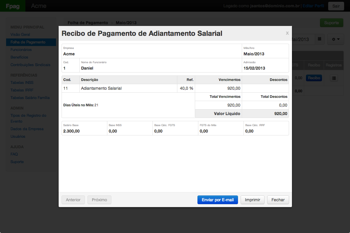 O recibo poderá ser enviado por e-email ou impresso